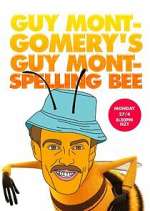 Watch Guy Montgomery's Guy Mont Spelling Bee Myflixer