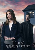 Watch The House Across the Street Myflixer