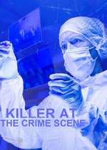 Watch Killer at the Crime Scene Myflixer