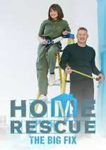 Watch Home Rescue: The Big Fix Myflixer