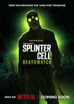 Watch Splinter Cell: Deathwatch Myflixer