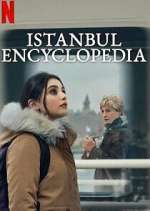 Watch İstanbul Ansiklopedisi Myflixer