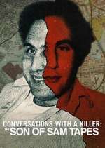 Watch Conversations with a Killer: The Son of Sam Tapes Myflixer