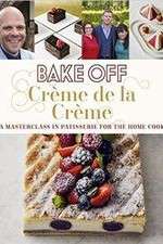 Watch Bake Off Creme De La Creme Myflixer