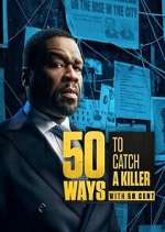 Watch 50 Ways to Catch a Killer Myflixer