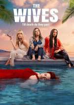 Watch The Wives Myflixer