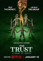 Watch The Trust: A Game of Greed Myflixer