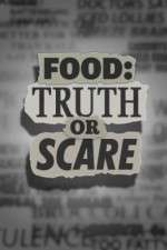 Watch Food Truth or Scare Myflixer