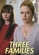 Watch Three Families Myflixer