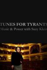 Watch Tunes for Tyrants: Music and Power with Suzy Klein Myflixer