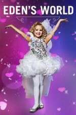 Watch Eden's World Myflixer