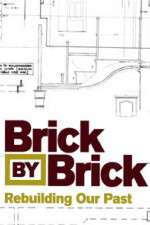 Watch Brick by Brick: Rebuilding Our Past Myflixer