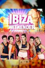 Watch Ibiza Weekender Myflixer