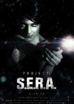 Watch Project: S.E.R.A. Myflixer
