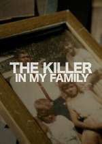 Watch The Killer in My Family Myflixer