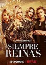 Watch Siempre Reinas Myflixer