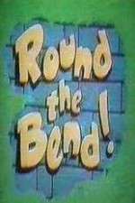 Watch Round the Bend Myflixer