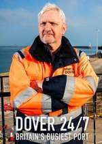 Watch Dover 24/7: Britain\'s Busiest Port Myflixer