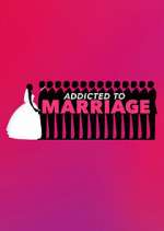 Watch Addicted to Marriage Myflixer