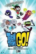 Watch Teen Titans Go! Myflixer