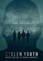 Watch Stolen Youth: Inside the Cult at Sarah Lawrence Myflixer
