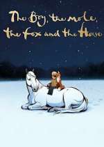 Watch The Boy, the Mole, the Fox and the Horse Myflixer