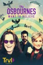 Watch The Osbournes Want to Believe Myflixer