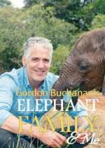 Watch Gordon Buchanan: Elephant Family & Me Myflixer
