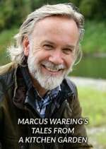 Watch Marcus Wareing's Tales from a Kitchen Garden Myflixer