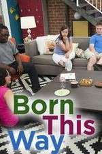 Watch Born This Way Myflixer