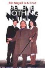 Watch Believe Nothing Myflixer