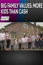 Watch Big Family Values: More Kids Than Cash Myflixer