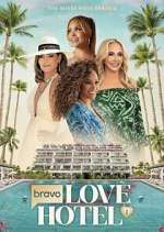 Watch Bravo\'s Love Hotel Myflixer