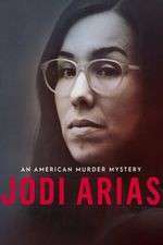 Watch Jodi Arias: An American Murder Mystery Myflixer