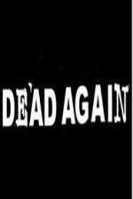 Watch Dead Again Myflixer