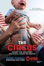 Watch The Circus: Inside the Greatest Political Show on Earth Myflixer