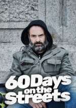 Watch 60 Days on the Streets Myflixer