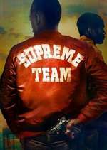 Watch Supreme Team Myflixer