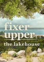Watch Fixer Upper: The Lakehouse Myflixer