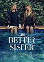 Watch The Better Sister Myflixer