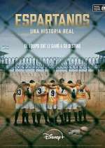 Watch Espartanos. Una historia real Myflixer