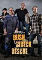 Watch Bush Wreck Rescue Myflixer