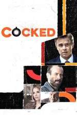 Watch Cocked Myflixer