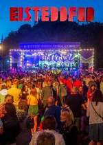 Watch Eisteddfod Myflixer