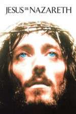Watch Jesus of Nazareth Myflixer