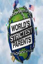 Watch The World's Strictest Parents Myflixer