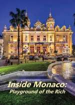 Watch Inside Monaco: Playground of the Rich Myflixer