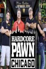 Watch Hardcore Pawn Chicago Myflixer