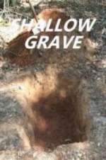 Watch Shallow Grave Myflixer