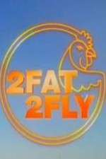 Watch 2 Fat 2 Fly Myflixer